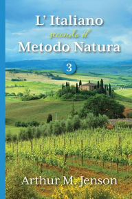 Title: L' Italiano secondo il Metodo Natura, 3, Author: Arthur Jensen