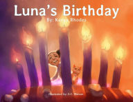 Title: Luna's Birthday, Author: Kenya Rhodes