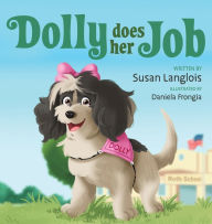 Title: Dolly Does Her Job, Author: Susan Langlois