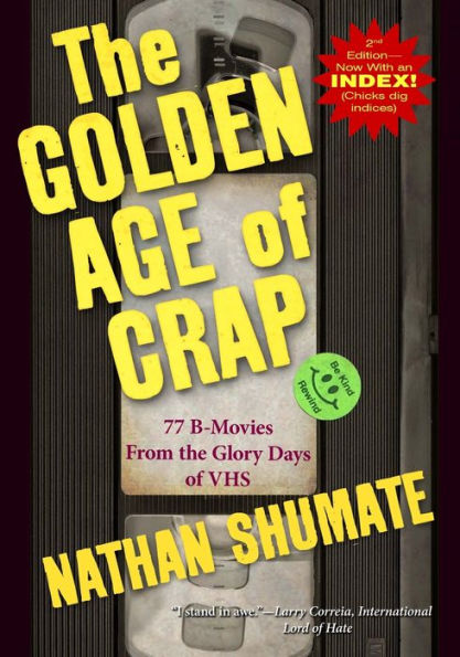 The Golden Age of Crap: 77 B-Movies From the Glory Days of VHS