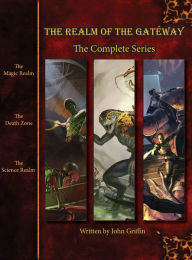 Title: The Realm of the Gateway: The Complete Series, Author: John Griffin