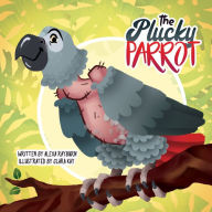 Title: The Plucky Parrot: a Tiny Dog Book, Author: Alexa Rayburn