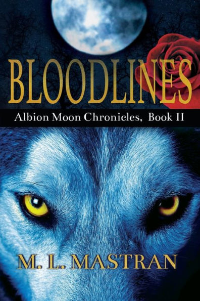 Bloodlines: Albion Moon Chronicles Book 2