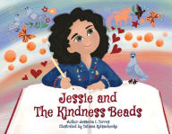 Title: Jessie and The Kindness Beads, Author: Jessenia L Torres