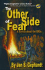 The Other Side of Fear: A Novella About the XK9s