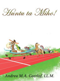 Title: Huntu ta mihó!, Author: Andrea Geerlof