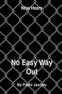 No Easy Way Out: My Poetic Journey