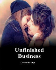 Title: Unfinished Business: Christopher Flier the Writer, Author: Olamide Ojo