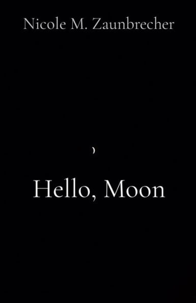 Hello, Moon
