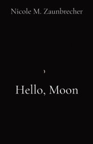 Download best sellers books for free Hello, Moon PDF iBook 9781087877440