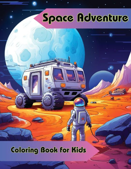 Space Adventure Coloring Book for Kids
