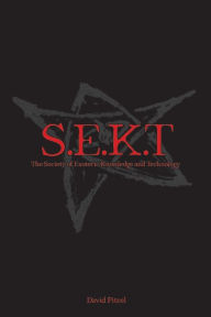 Title: The Society of Esoteric Knowledge and Technology: S.E.K.T, Author: David Pitzel