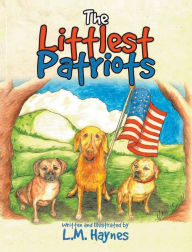 Title: The Littlest Patriots, Author: L M Haynes