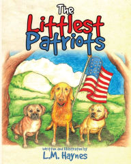 Title: The Littlest Patriots, Author: L M Haynes