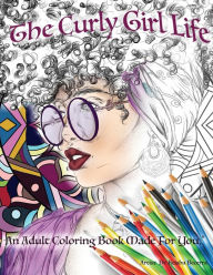 Title: The Curly Girl Life Adult Coloring Book, Author: Keisha Becerra