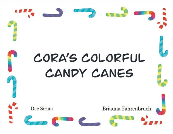 Cora's Colorful Candy Canes