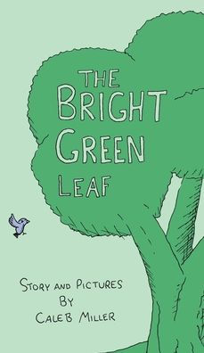 The Bright Green Leaf