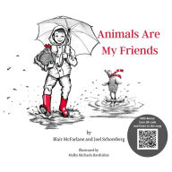 Title: Animals Are My Friends, Author: Blair McFarlane