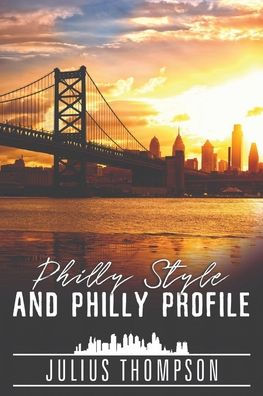 Philly Style and Profile