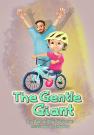 Title: The Gentle Giant, Author: Samantha Guzman