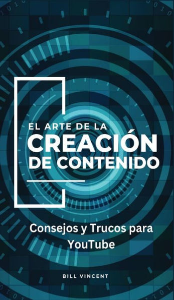 El Arte de la Creación Contenido: Consejos y Trucos para YouTube