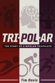 Download ebooks for ipod touch TRIPOLAR: The Story of a Bipolar Triathlete PDB MOBI PDF (English Edition) by Tim Davis, Kirstyn Smith