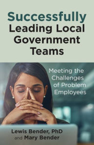 Title: Successfully Leading Local Government Teams, Author: Lewis Bender
