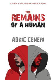 Title: The Remains of a Human, Author: Adric Ceneri