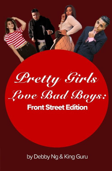 Pretty Girls Love Bad Boys: Front Street Edition