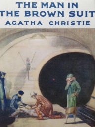 Title: The Man in the Brown Suit, Author: Agatha Christie