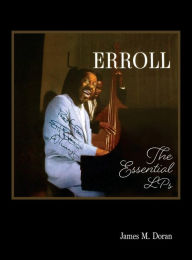 Title: Erroll The Essential LPs, Author: James M Doran