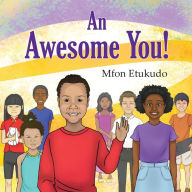 Title: An Awesome You, Author: Mfon Etukudo