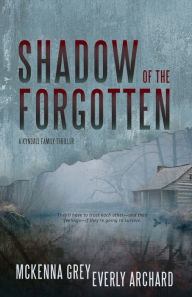 Title: Shadow of the Forgotten, Author: McKenna Grey