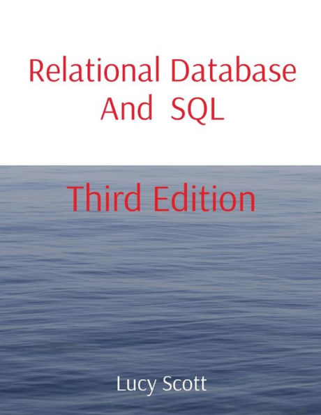 Relational Database And SQL: Third Edition