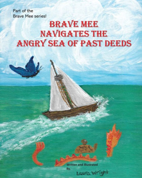 Brave Mee Navigates the Angry Sea of Past Deeds: Deeds