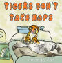 Tigers Don't Take Naps