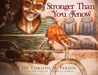 Title: Stronger Than You Know, Author: Christie Person