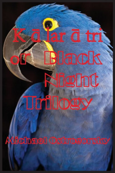 Kalaratri or Black Night Trilogy