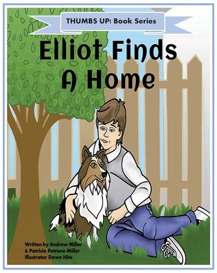 Thumbs Up! Elliot Finds a Home