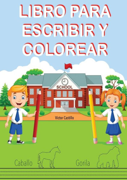 Libro para Escribir y Colorear (Para Niños)