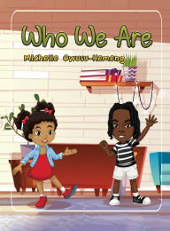 Title: Who We Are, Author: Michelle Owusu-Hemeng