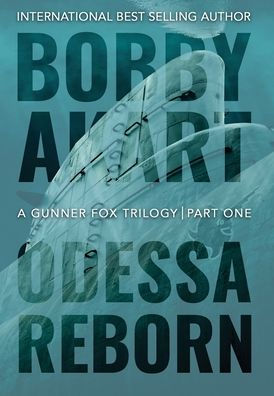 Odessa Reborn: A Terrorism Thriller