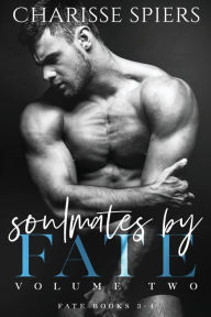 Title: Soulmates by Fate Volume Two, Author: Charisse Spiers