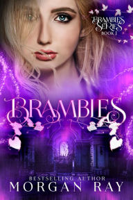 Title: Brambles: YA Paranormal Romance and Sleeping Beauty Adaption, Author: Morgan Ray