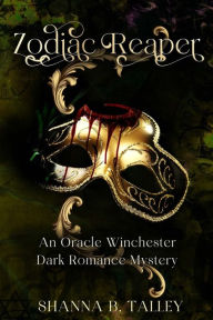 Title: Zodiac Reaper, Author: Shanna B Talley
