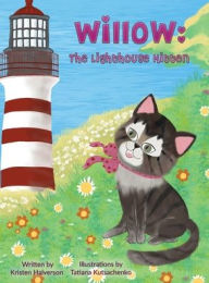 Title: Willow: The Lighthouse Kitten, Author: Kristen Halverson