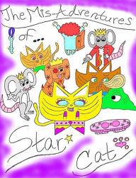 Title: THE MIS-ADVENTURES OF STAR CAT, Author: Elisabeth Paige Kee