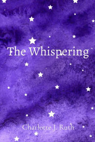 Title: The Whispering, Author: Charlotte J. Ruth