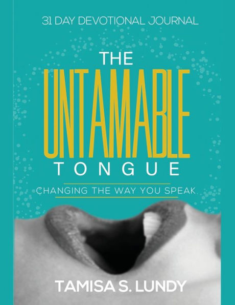 The Untamable Tongue: Changing Way You Speak