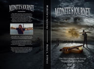 Title: Midnite's Journey: One Man's Improbable Journey Through America's Reality, Author: Dana L Silkiss